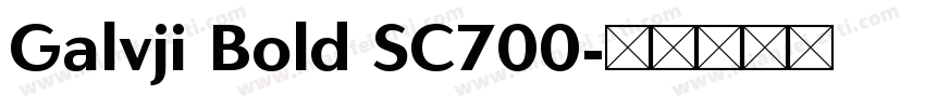 Galvji Bold SC700字体转换